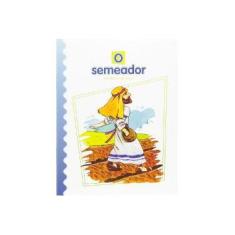 Imagem de O Semeador - Col. Parábolas de Jesus - Londoño Silva, Luis Daniel - 9788534935661