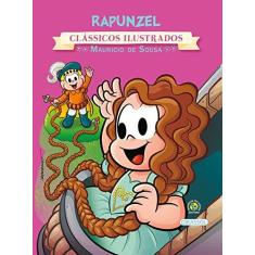 Imagem de Turma da Mônica - Rapunzel - Col. Clássicos Ilustrados - Maurício De Sousa - 9788539418916
