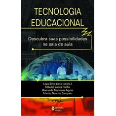 Imagem de Tecnologia Educacional - Descubra Suas Possibilidades na Sala de Aula - Leite, Ligia Costa - 9788532627988