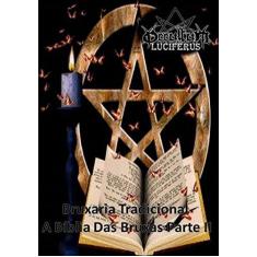 Imagem de Bruxaria Tradicional - A Bíblia Das Bruxas Parte 2 - "luciferus, Occultum" - 9781983209505
