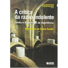 Imagem de A Critica da Razão Indolente - Vol. 1 - Santos, Boaventura De Sousa - 9788524907388