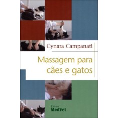 Imagem de Massagem Para Cães e Gatos - Campanati, Cynara - 9788562451102