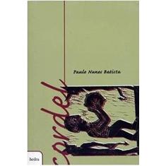 Imagem de Cordel - Paulo Nunes Batista - Batista, Paulo Nunes - 9788587328724