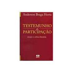 Imagem de Testemunho & Participação - Horta, Anderson Braga - 9788570625090