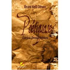 Imagem de Poétiquase: Lírica Instantânea - Bruna Kalil Othero - 9788568275405