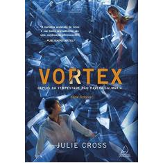 Imagem de Vortex - Depois da Tempestade Não Haverá Calmaria - Série Tempest - Vol. 2 - Cross, Julie - 9788564850408