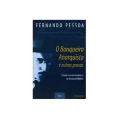 Imagem de Banqueiro Anarquista e Outras Prosas - Fernando Pessoa - 9788531600333