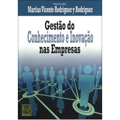 Imagem de Gestão do Conhecimento e Inovação Nas Empresas - Rodrigues Y Rodrigues, Martius Vicente - 9788573039719