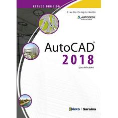 Imagem de Estudo Dirigido Autodesk. AutoCAD 2018 Para Windows - Claudia Campos Netto - 9788536524870