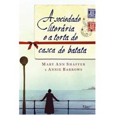 Imagem de A Sociedade Literária e a Torta de Casca de Batata - Barrows, Annie; Shaffer, Mary Ann - 9788532524102