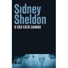 Imagem de O Céu Está Caindo - 19ª Ed. 2013 - Sheldon, Sidney - 9788501401809