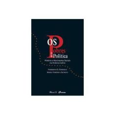 Imagem de Os Pobres e A Política - Histórias e Movimentos Sociais na América Latina - Ferreras, Norberto O.; Secreto, María Verónica - 9788574784687