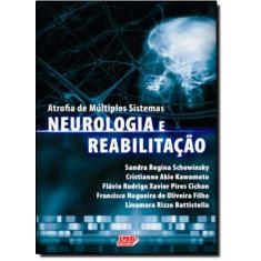 Imagem de Atrofia De Múltiplos Sistemas. Neurologia E Reabilitação - Capa Comum - 9788599305447