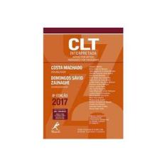 Imagem de CLT Interpretada. Artigo por Artigo, Parágrafo por Parágrafo - Antônio Cláudio Da Costa Machado - 9788520453216