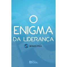 Imagem de O Enigma Da Liderança - Piza,sergio - 9788584611560