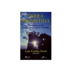Imagem de Terra Prometida. Movimento Social, Engajamento Cristao E Teologia - Volume 1 - Luiz Carlos Susin - 9788532626660