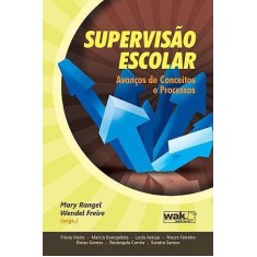 Imagem de Supervisão Escolar Avanços de Conceitos e Processos - Rangel, Mary; Freire, Wendel - 9788578541279