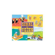 Imagem de Se Você Fosse Um Sinal de Vezes - Col. Matemática Divertida - Shaskan, Trisha Speed - 9788564816091