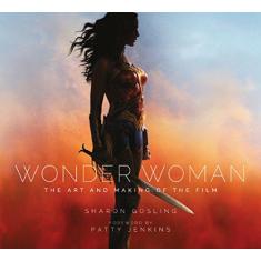 Imagem de Wonder Woman: The Art and Making of the Film - Sharon Gosling - 9781785654626