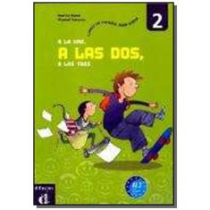 Imagem de A la Una... a las Dos, a las Tres 2 A1.2: Libro del Alumno - Marina Russo - 9788484432425