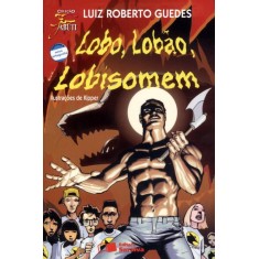 Imagem de Lobo, Lobão, Lobisomem - Col. Jabuti - Conforme a Nova Ortografia - Guedes, Luiz Roberto - 9788502023567
