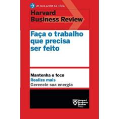 Imagem de Faça o trabalho que precisa ser feito - Harvard Business Review - 9788543105932