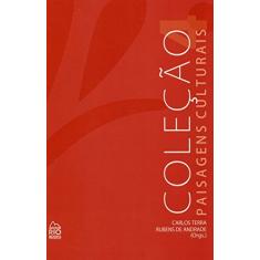 Imagem de Coleção Paisagens Culturais - Volume 4 - Carlos G. Terra - 9788561556600