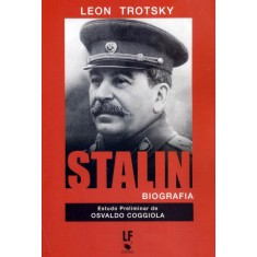 Imagem de Stalin Biografia - Estudo Preliminar de Osvaldo Coggiola - Trotsky, Leon - 9788578611521