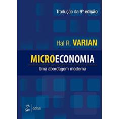 Imagem de Microeconomia - Uma Abordagem Moderna - 9ª Ed. 2015 - Varian, Hal R. - 9788535230185