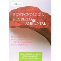 Imagem de Biotecnologia E Direito Ambiental - Maria Claudia Crespo Brauner; Patricia Maria Schneider, Mônica Souza Liedke - 9788581481357