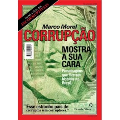 Imagem de Corrupção, Mostra a Sua Cara - Morel,  Marco - 9788577342686