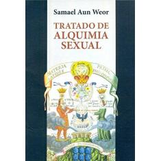 Imagem de Tratado de Alquimia Sexual - Samael Weor - 9788562455308