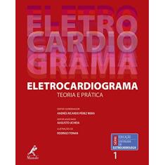 Imagem de Eletrocardiograma - Teoria e Prática - Riera, Andrés Ricardo Pérez; Uchida, Augusto - 9788520432136