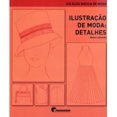 Imagem de Ilustração de Moda - Detalhes - Col. Básica de Moda - Lafuente, Maite - 9788496805774