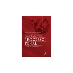 Imagem de Compêndio de Processo Penal - Curso Completo - Mossin, Heráclito Antônio - 9788520428399