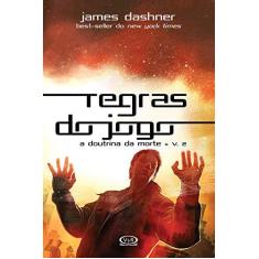 Imagem de Regras do Jogo - A Doutrina da Morte - Vol. 2 - Dashner, James - 9788576838456