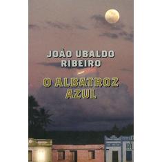 Imagem de O Albatroz Azul - Ribeiro, Joao Ubaldo - 9788520923863