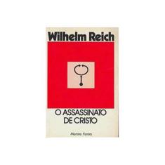 Imagem de O Assassinato de Cristo - Reich, Wilhelm - 9788533610194