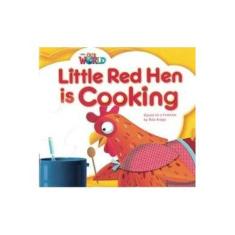 Imagem de Little Red Hen Is Cooking - Level 1 - Series Our World - Rob Arego - 9781133730415