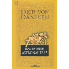 Imagem de Eram Os Deuses Astronautas ? Nova Ortografia - Daniken, Erich Von - 9788506064917