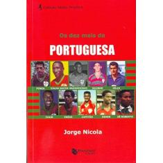 Imagem de Os Dez Mais da Portuguesa - Col. Ídolos Imortais - Vol. 14 - Nicola, Jorge - 9788562063657