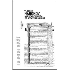 Imagem de A Verdadeira Vida de Sebastian Knight - Nabokov, Vladimir - 9788579620102