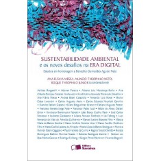 Imagem de Sustentabilidade Ambiental e Os Novos Desafios Na Era Digital - Estudos Em Homenagem a Benedito Guim - Messa, Ana Flávia; Theophilo Junior, Roque - 9788502145566