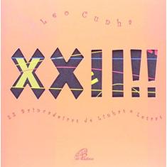 Imagem de Xxll !!! - 22 Brincadeiras de Linhas e Letras - Cunha, Leo; Lima, Maria Da Graça Muniz - 9788535610376