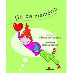 Imagem de Fio Da Memória - Mônica De Aquino; - 9788574421261