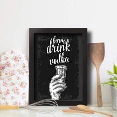 Imagem de Quadro Cozinha e Bar Frase Vodka 22x32cm Moldura 