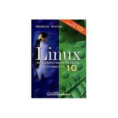 Imagem de Linux no Computador Pessoal com Conectiva 10 - Marcio Katan - 9788573934700