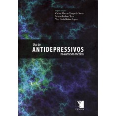 Imagem de Uso de Antidepressivosm No Contexto Médico - Souza, Carlos Alberto Crespo De; Terra, Mauro Barbosa - 9788577281824