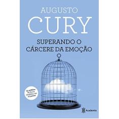 Imagem de Superando o Cárcere da Emoção - Augusto Cury - 9788542206432