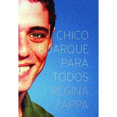 Imagem de Chico Buarque Para Todos - Regina Zappa - 9788561012656